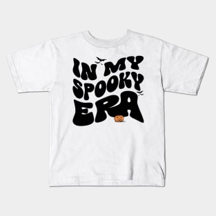 In my Spooky ERA - Black Kids T-Shirt